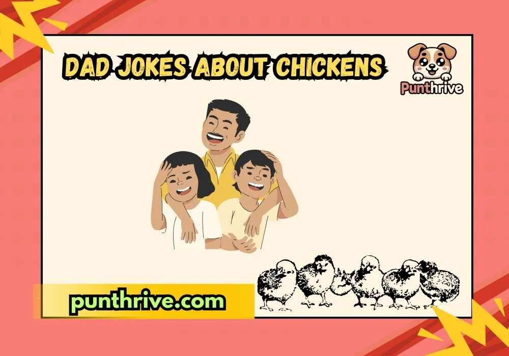 Dad Jokes About Chickens