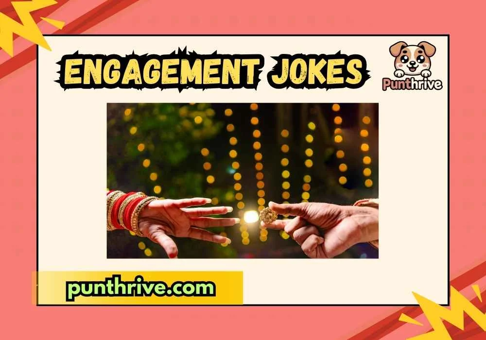 Engagement Jokes
