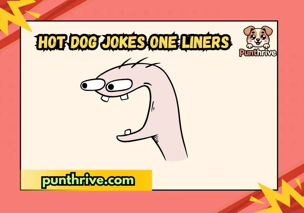 Hot Dog Jokes One Liners