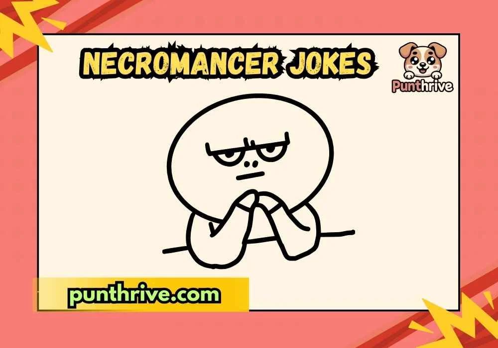 Necromancer Jokes