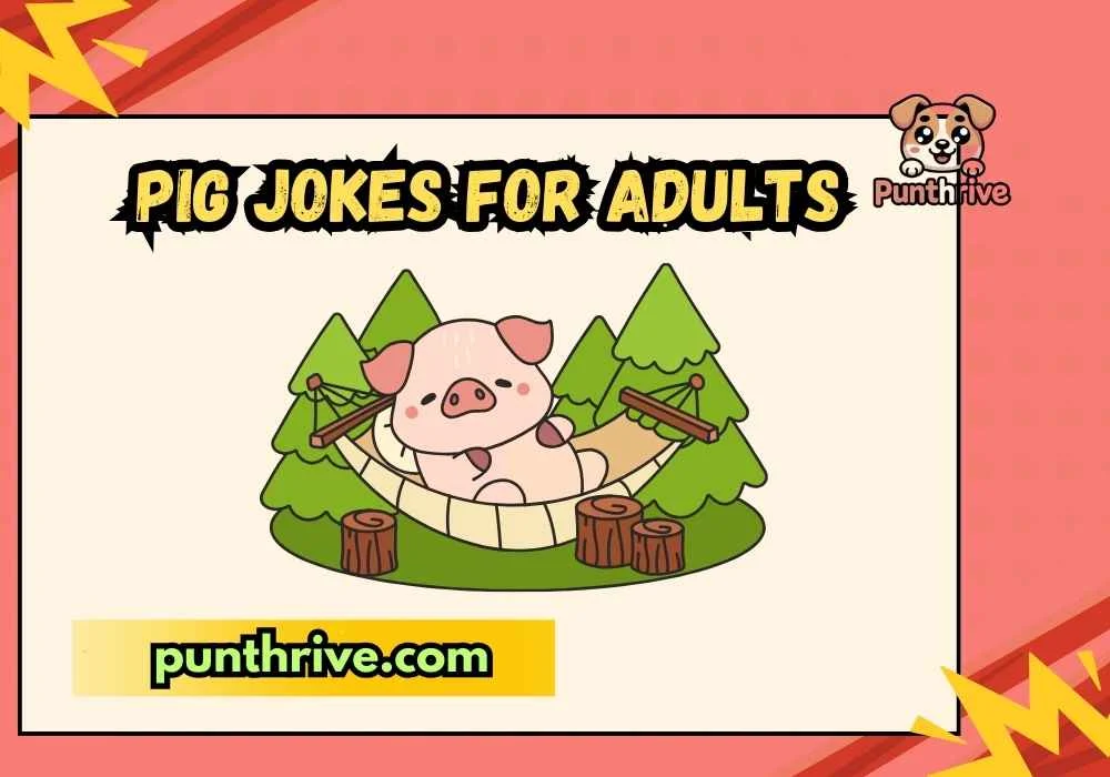 Pig Jokes for Adults