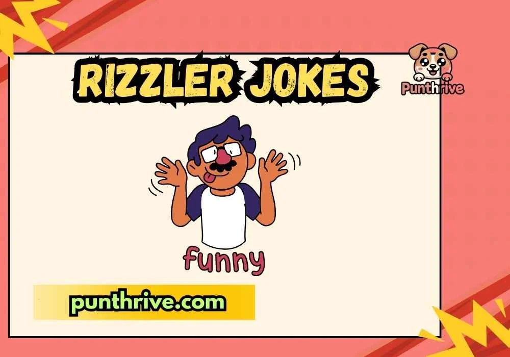 Rizzler Jokes
