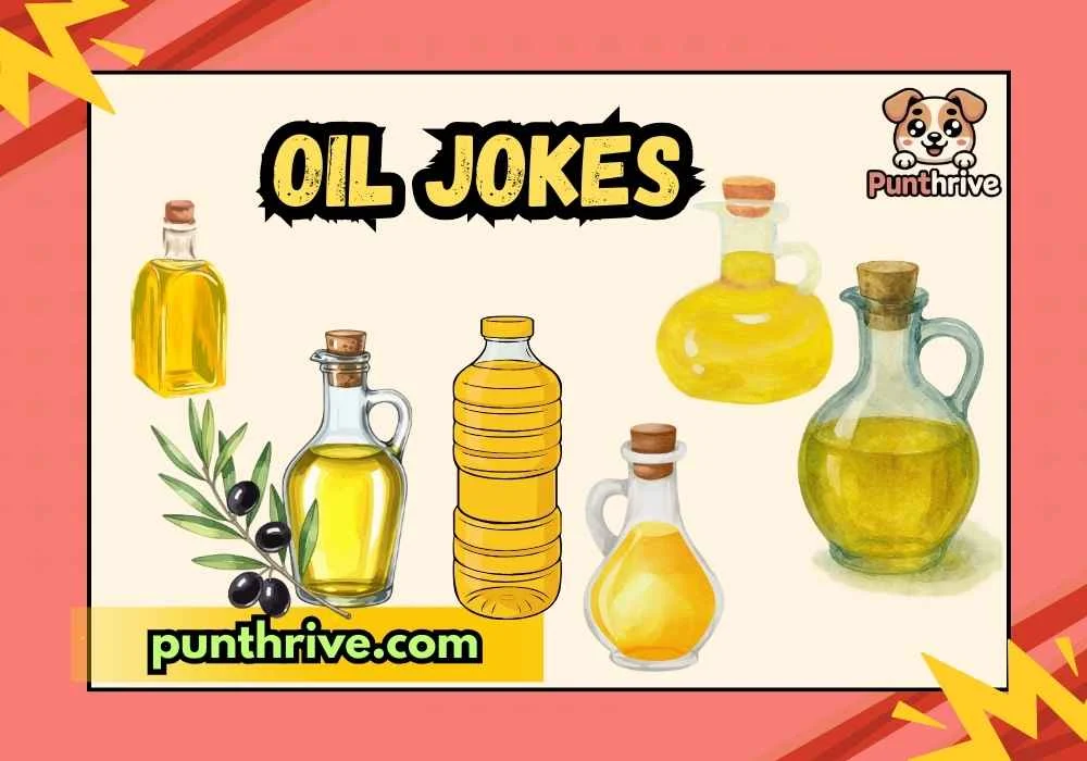 oil jokes