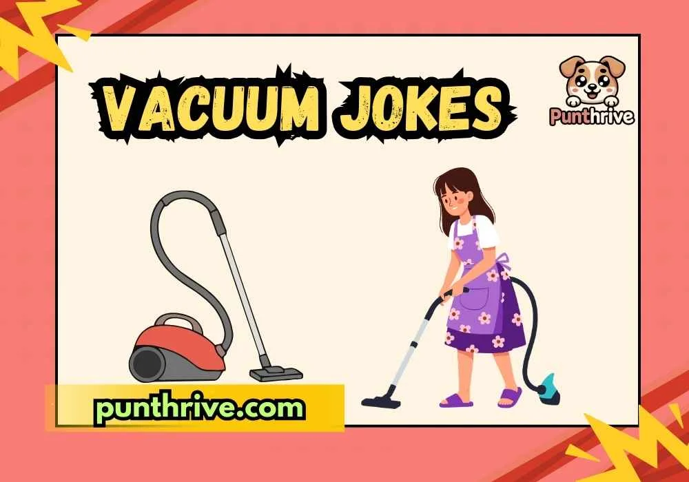 Vacuum Jokes