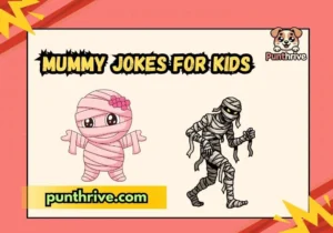 Mummy Jokes for Kids