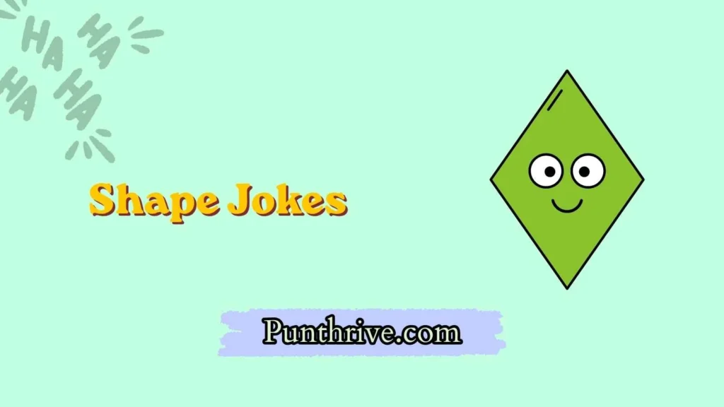 Shape Jokes