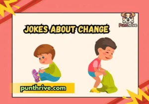 Jokes About Change