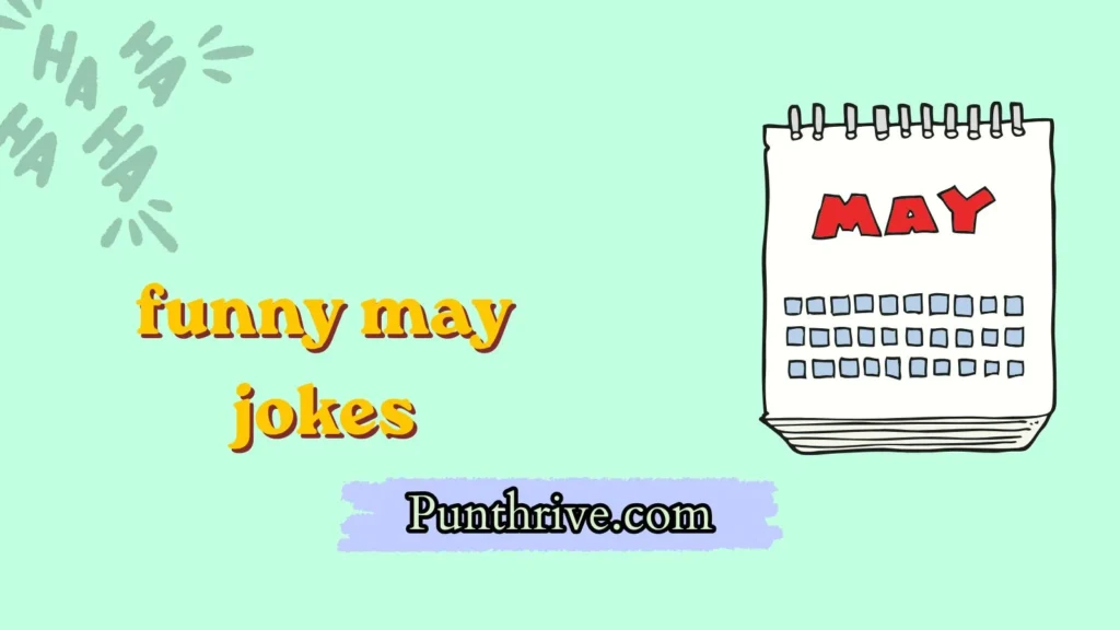 funny may jokes