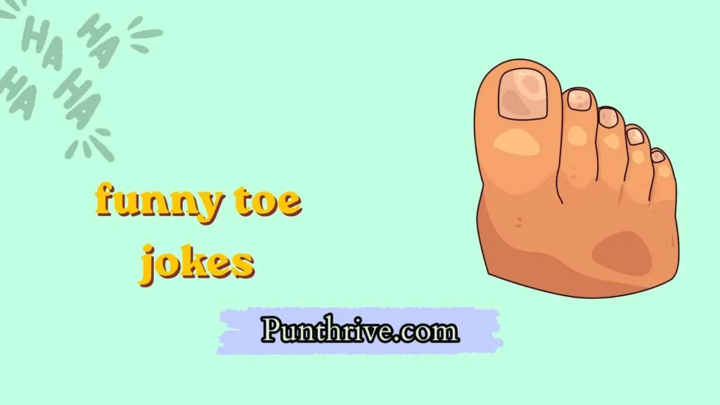 funny toe jokes