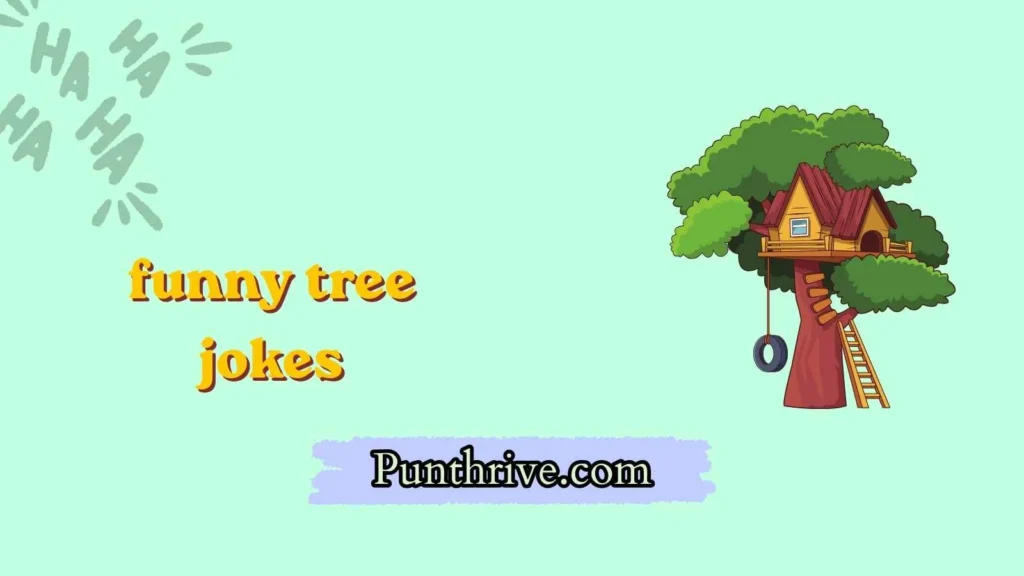 funny tree jokes
