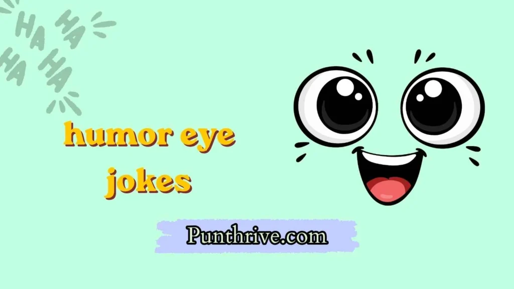 humor eye jokes
