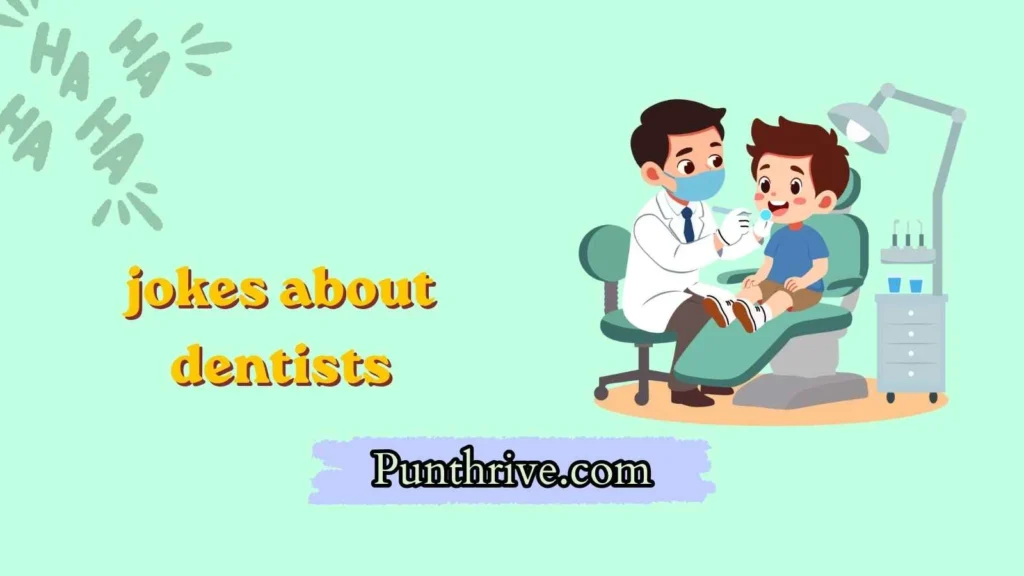 jokes about dentists