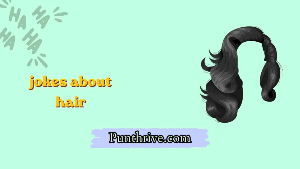 jokes about hair
