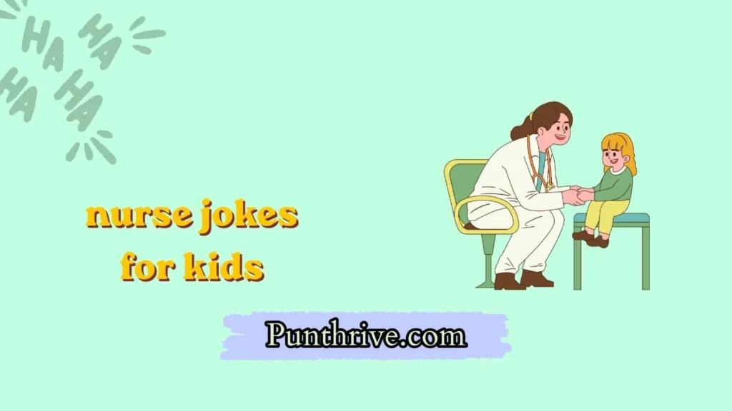 nurse jokes for kids