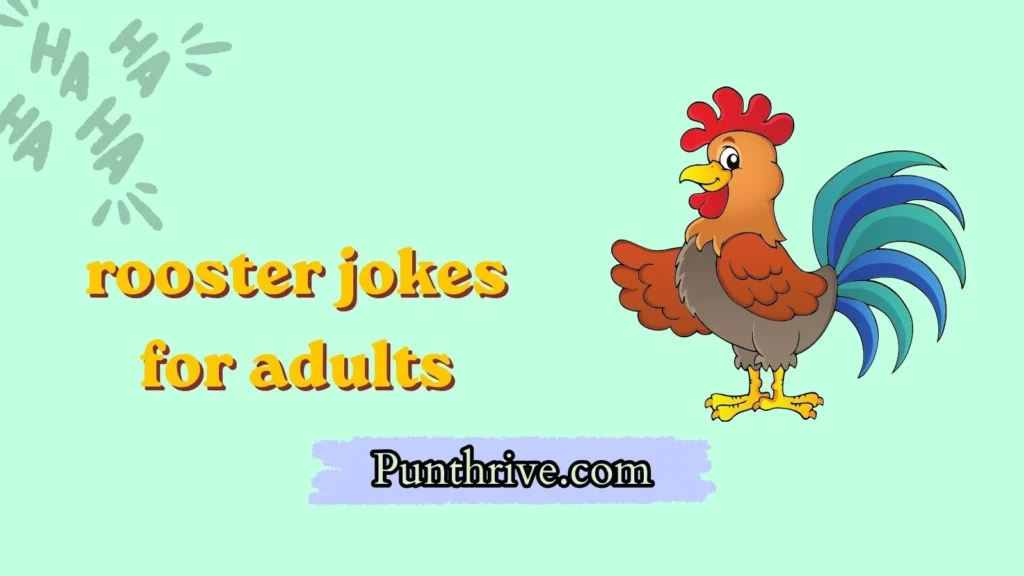 rooster jokes for adults